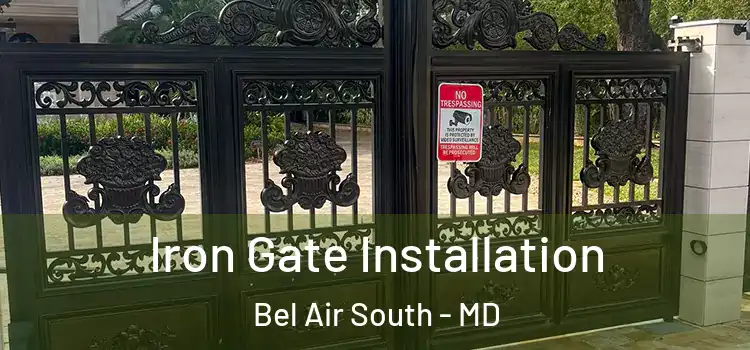  Iron Gate Installation Bel Air South - MD