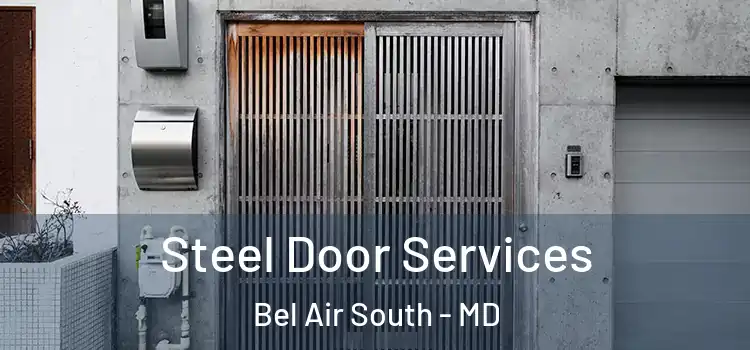 Steel Door Services Bel Air South - MD