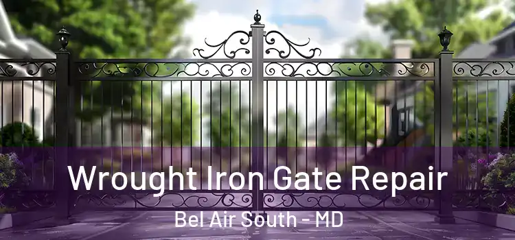 Wrought Iron Gate Repair Bel Air South - MD